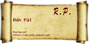 Réh Pál névjegykártya